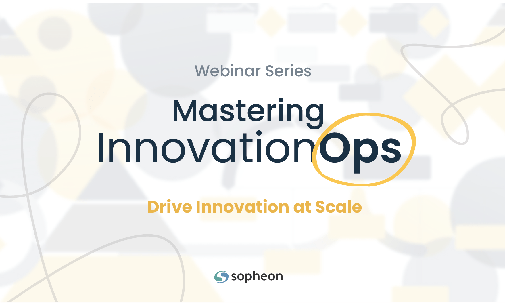 Mastering Innovationops Webinar Series Drive Innovation At Scale Mastering Innovationops Webinar Series Drive Innovation At Scale